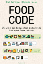 Food Code. Wie wir in der digitalen Welt die Kontrolle über unser Essen behalten. 2021. 264 Seiten, 25,- Euro. ISBN 978-3-95614-433-2. Verlag Antje Kunstmann, München. www.kunstmann.de.