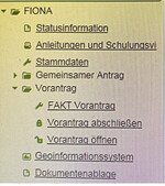 Für den Vorantrag wurde im FIONA der zusätzliche Menüpunkt Vorantrag" mit entsprechenden Unterpunkten im Navigationsbaum eingerichtet.
