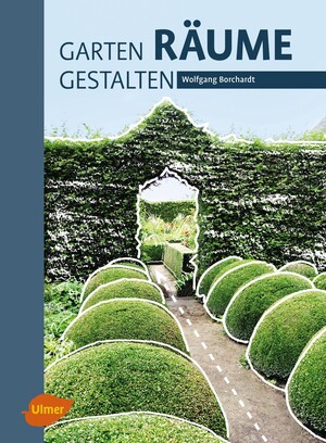 Garten  Rume  Gestalten