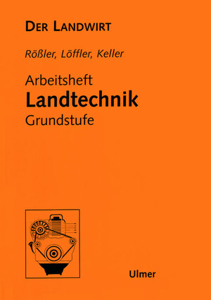 Arbeitsheft Landtechnik - Lehrerheft Grundstufe