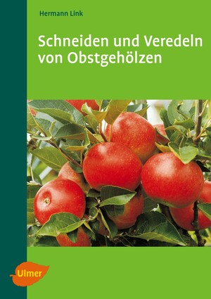 Schneiden und Veredeln von Obstgehlzen