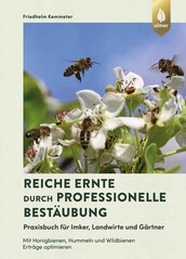 Reiche Ernte durch professionelle Bestubung