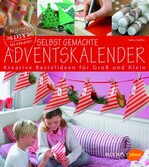 Noch mehr Ideen zum Basteln gefällig? Überraschungen und viele gute Ideen stecken im Buch „Selbstgemachte Adventskalender“. Sabine Seyffert: „Selbstgemachte Adventskalender – Kreative Bastelideen für Groß und Klein“. 64 Seiten. 12,90 Euro, Bloom´s GmbH & Verlag Eugen Ulmer, Stuttgart 2014. ISBN: 978-3-8001-8275-6.