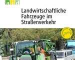 Aktualisierte aid-Broschüre "Landwirtschaftliche Fahrzeuge im Straßenverkehr"